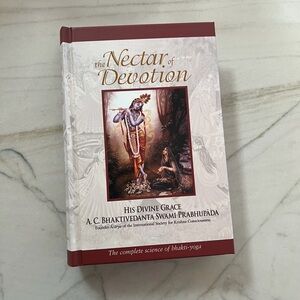 The Nectar Of Devotion: The Complete Science Of Bhakti- Yoga